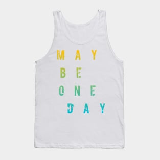 Maybe One Day / WHİTE Tank Top